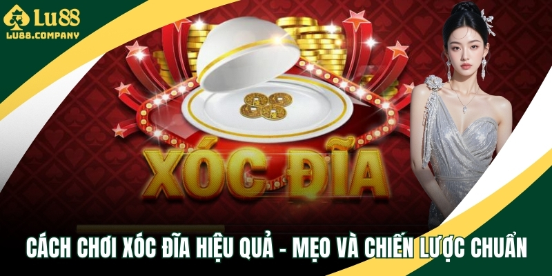 Cách chơi xóc đĩa