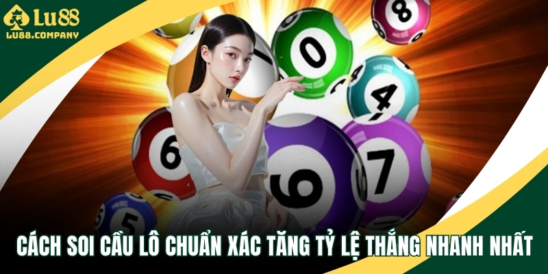 Cách soi cầu lô