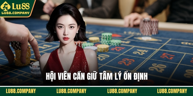 Hội viên cần giữ tâm lý ổn định