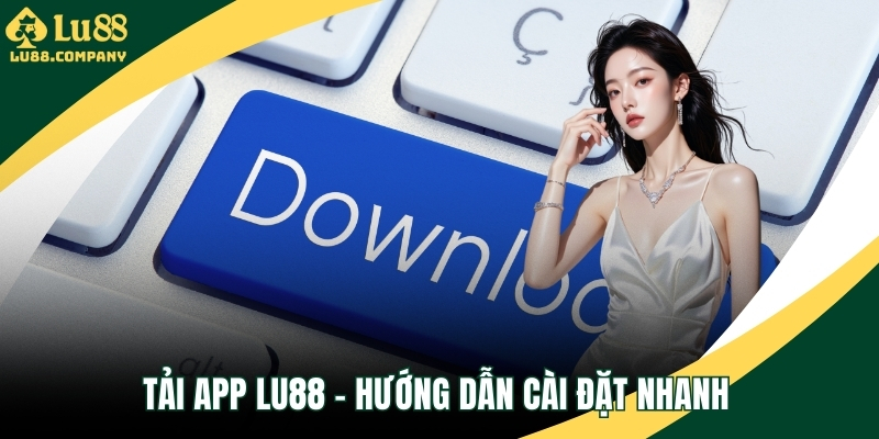 Tải App LU88